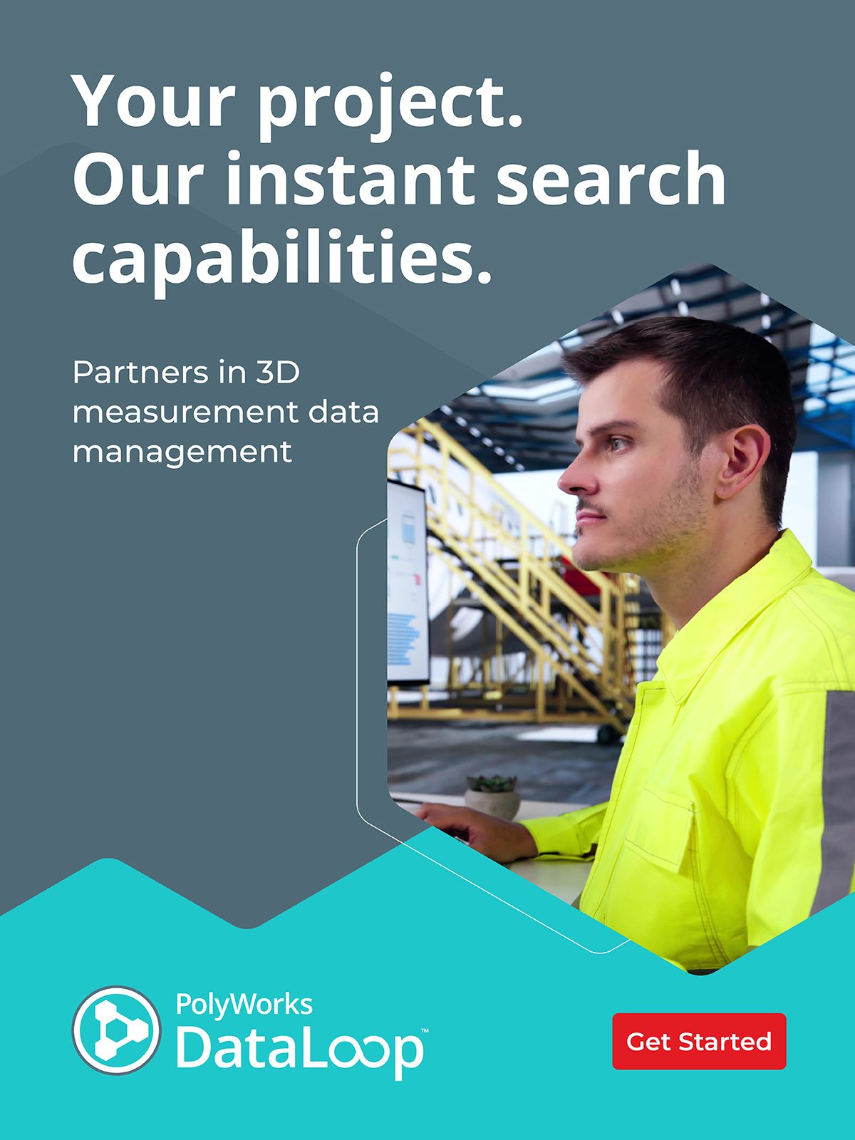 Man in industrial setting, PolyWorks DataLoop advertises 3D measurement data management.
