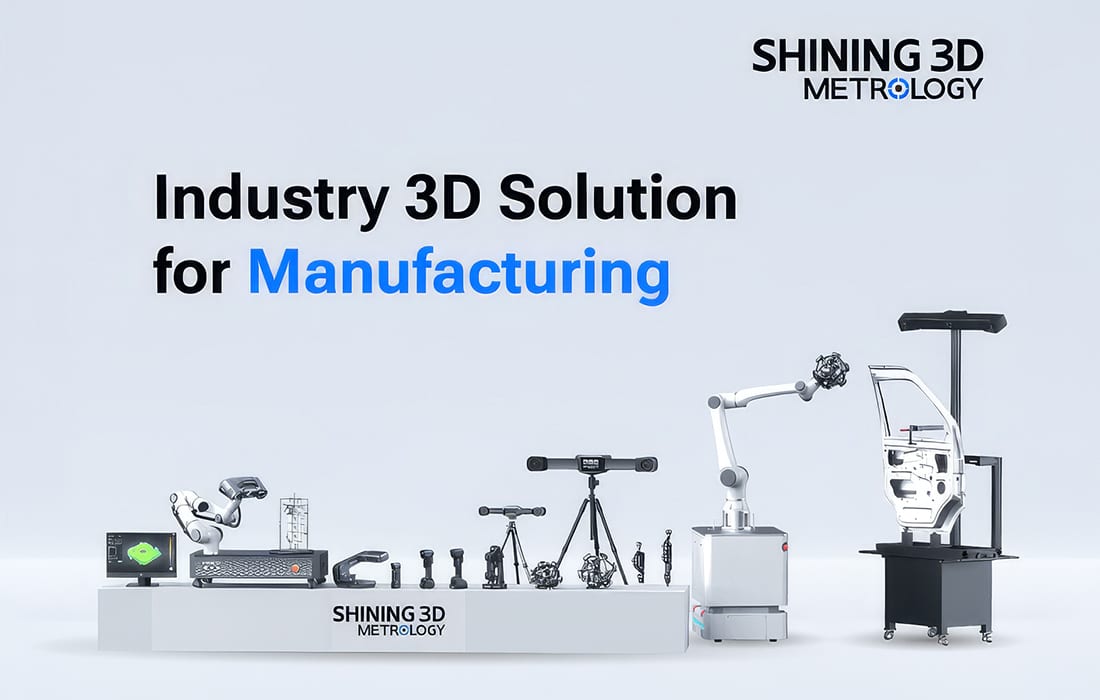 SHINING 3D metrology equipment, including scanners and robotic arms, demonstrating manufacturing solutions.