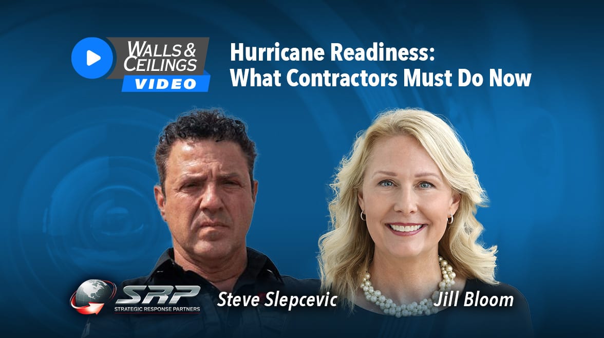 Video thumbnail: "Hurricane Readiness: What Contractors Must Do Now" with Steve Slepcevic and Jill Bloom.