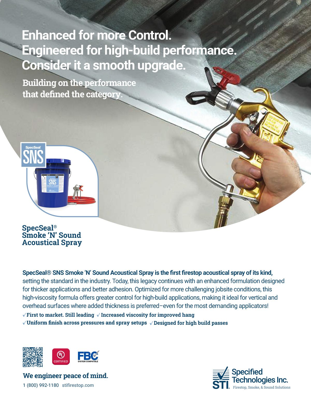 Firestop acoustical spray for high-build performance, better control, and enhanced adhesion.