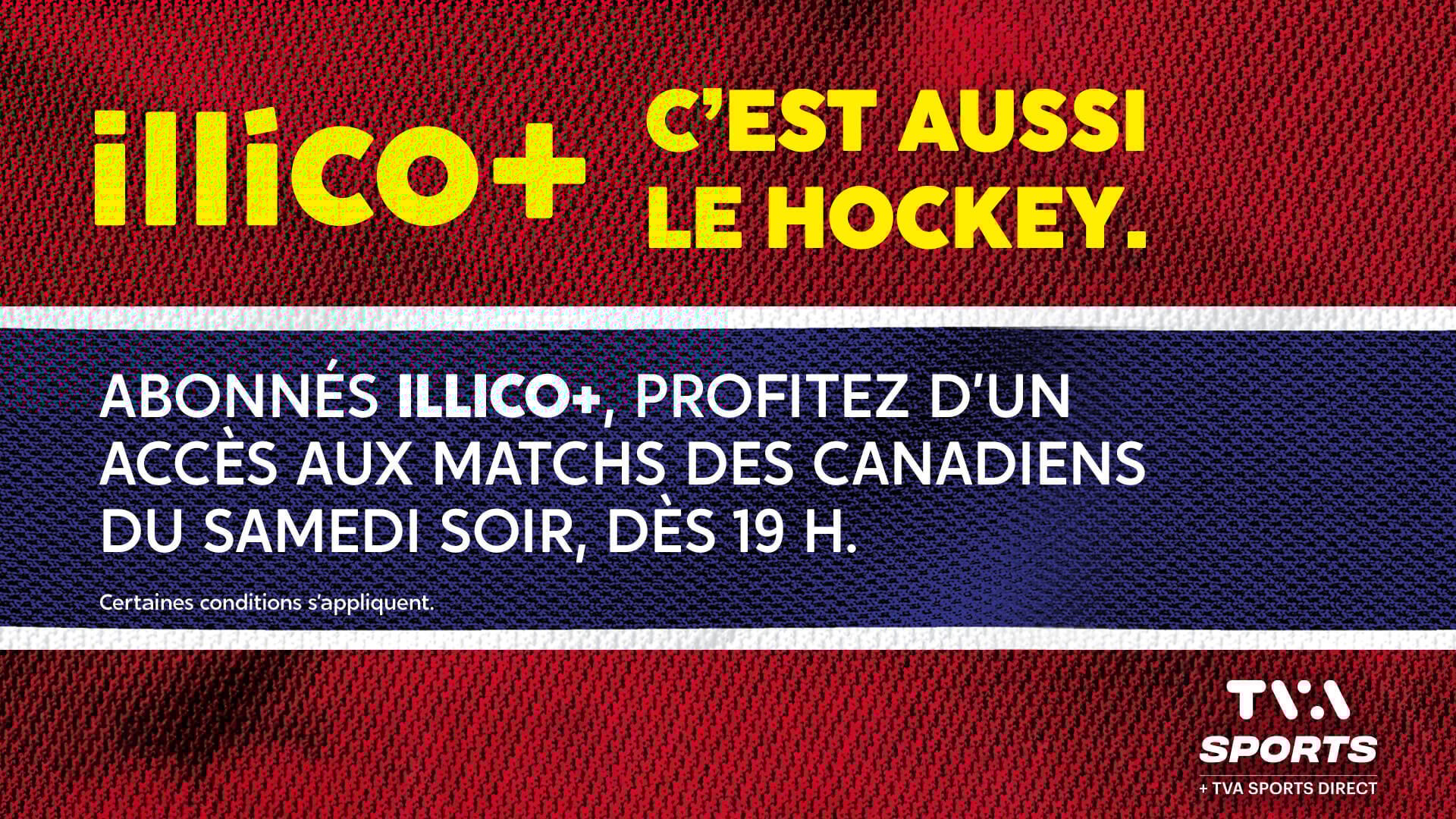 An ad for illico+ showcasing access to Canadiens hockey games for subscribers via TVA Sports.
