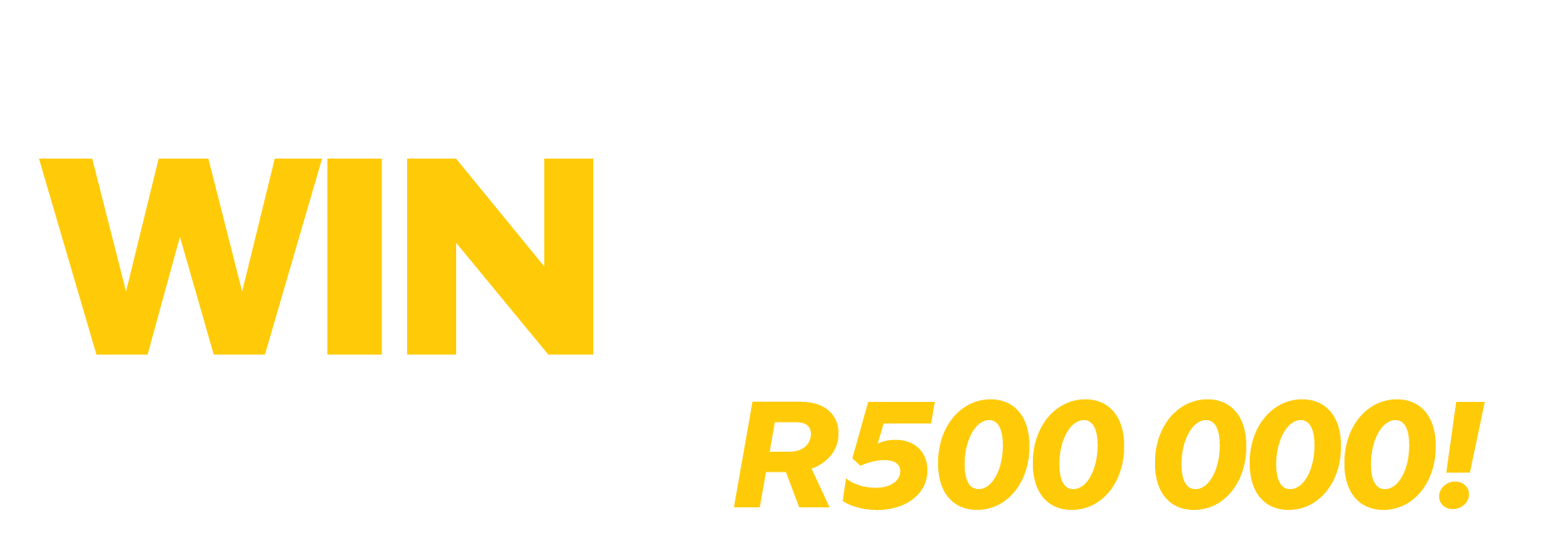 Sign up or upgrade to win a car valued at R500,000.