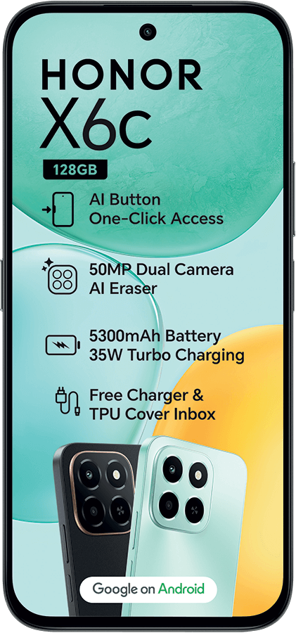 Ad for Honor X6c phone: 128GB, 50MP AI camera, 5300mAh battery, fast charging. Google on Android.