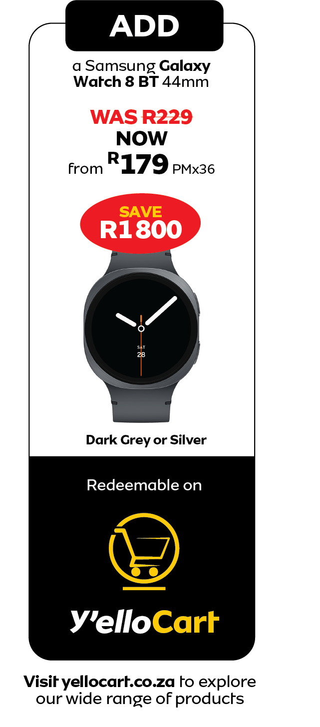 Ad for Samsung Galaxy Watch 8 BT 44mm: Was R229, now R179 PMx36, save R1800. Redeemable on Y'ello Cart.