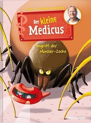 Der kleine Medicus &#x2013; Angriff der Monster-Zecke (Band 6)