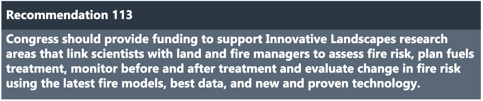 Recommendation 113: Congress to fund Innovative Landscapes research for fire risk management.