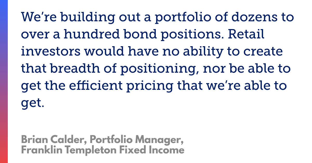 Quote by Brian Calder of Franklin Templeton Fixed Income on bond portfolios and retail investors.