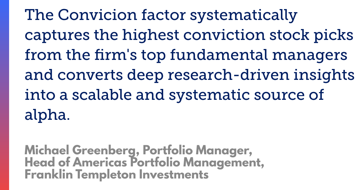 Quote about a Conviction factor capturing stock picks from fundamental managers for alpha, by Michael Greenberg.