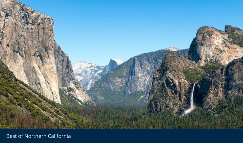 Yosemite Valley: El Capitan, Half Dome, Bridalveil Fall. Text: "Best of Northern California."