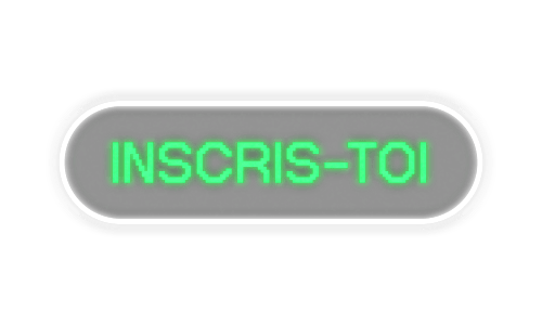 Glowing green 'INSCRIS-TOI' (Sign Up) button with a metallic border.