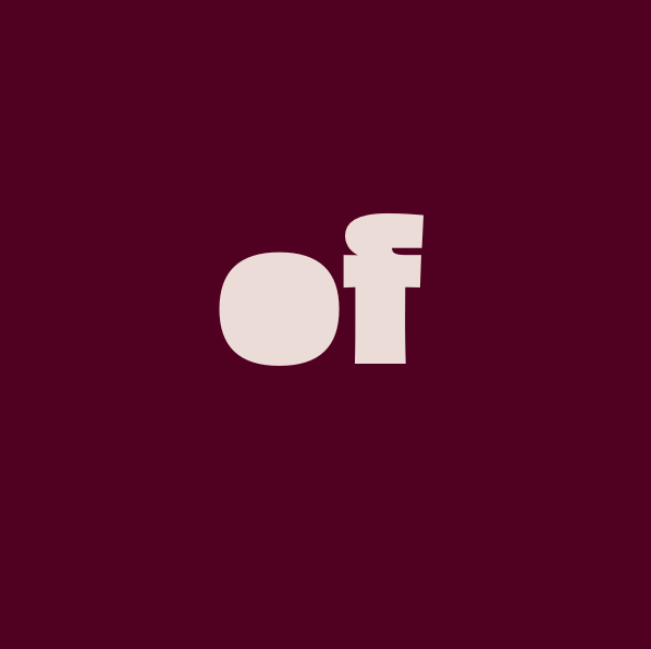 Word "of" in light beige on dark maroon.