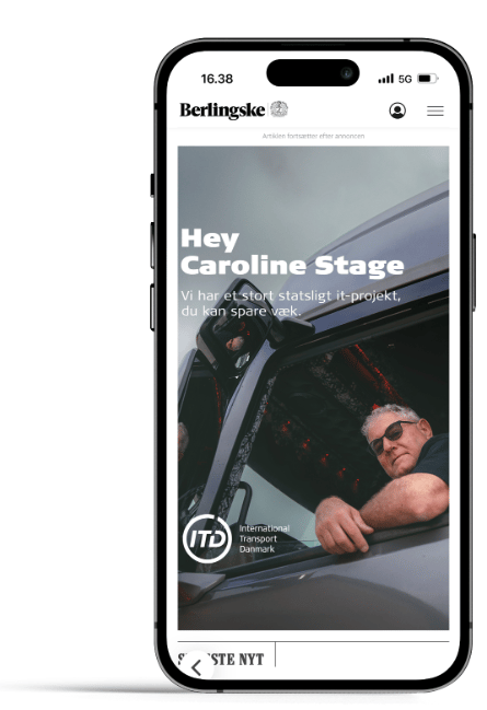 Smartphone displaying a Berlingske ad with a man in a truck for ITD: "Save on state IT project."