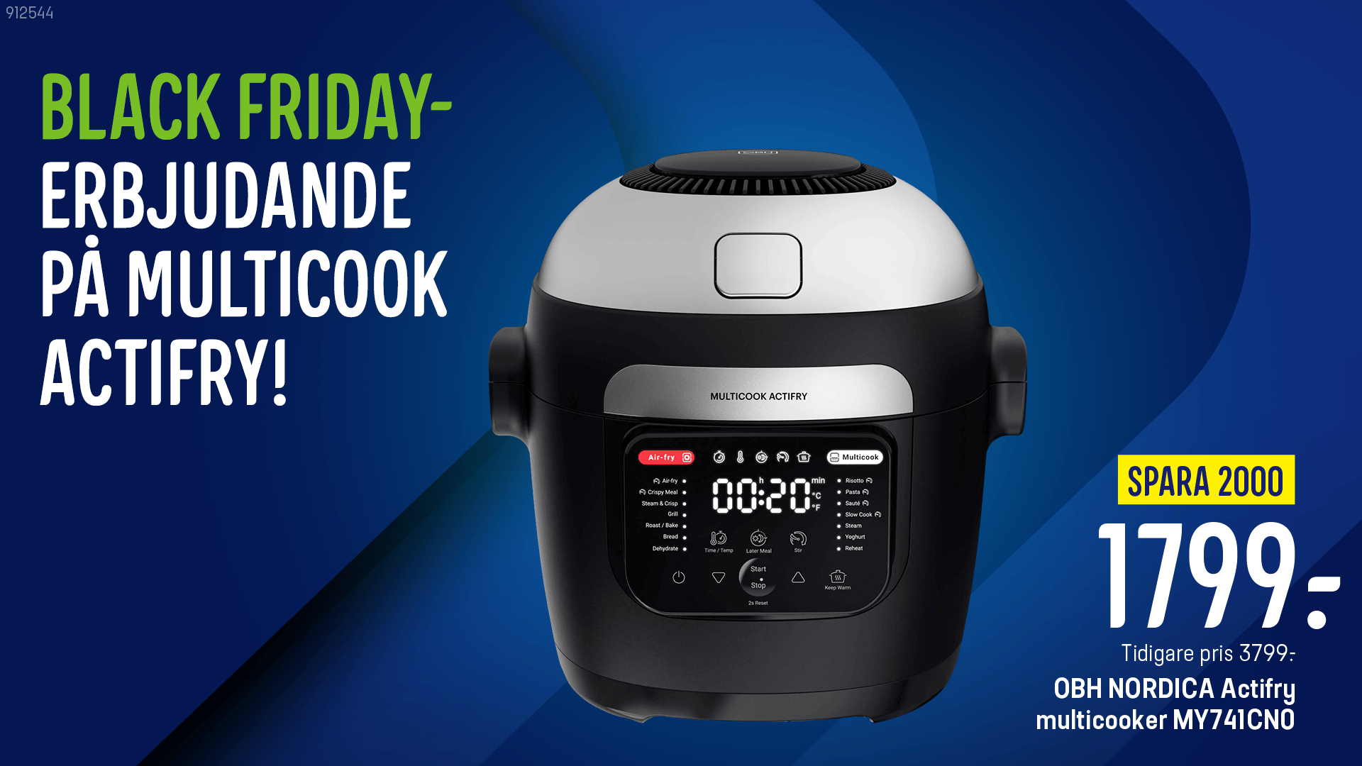 Black Friday offer: OBH Nordica Actifry multicooker for 1799 SEK (save 2000 SEK).