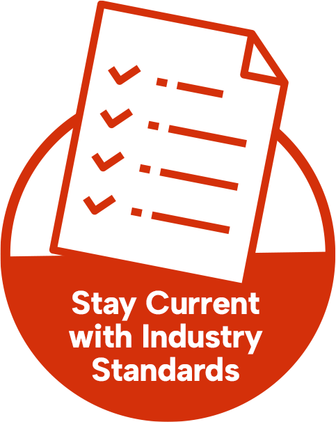 Red and white badge with checklist icon reading Stay Current with Industry Standards.