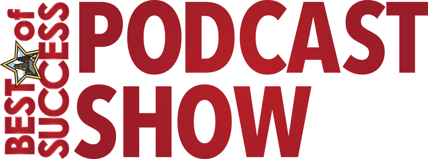 Best of Success Podcast Show logo.