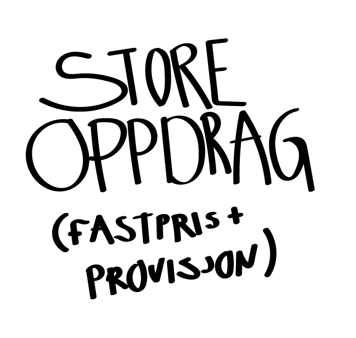 Handwritten text: STORE OPPDRAG (FASTPRIS + PROVISJON).