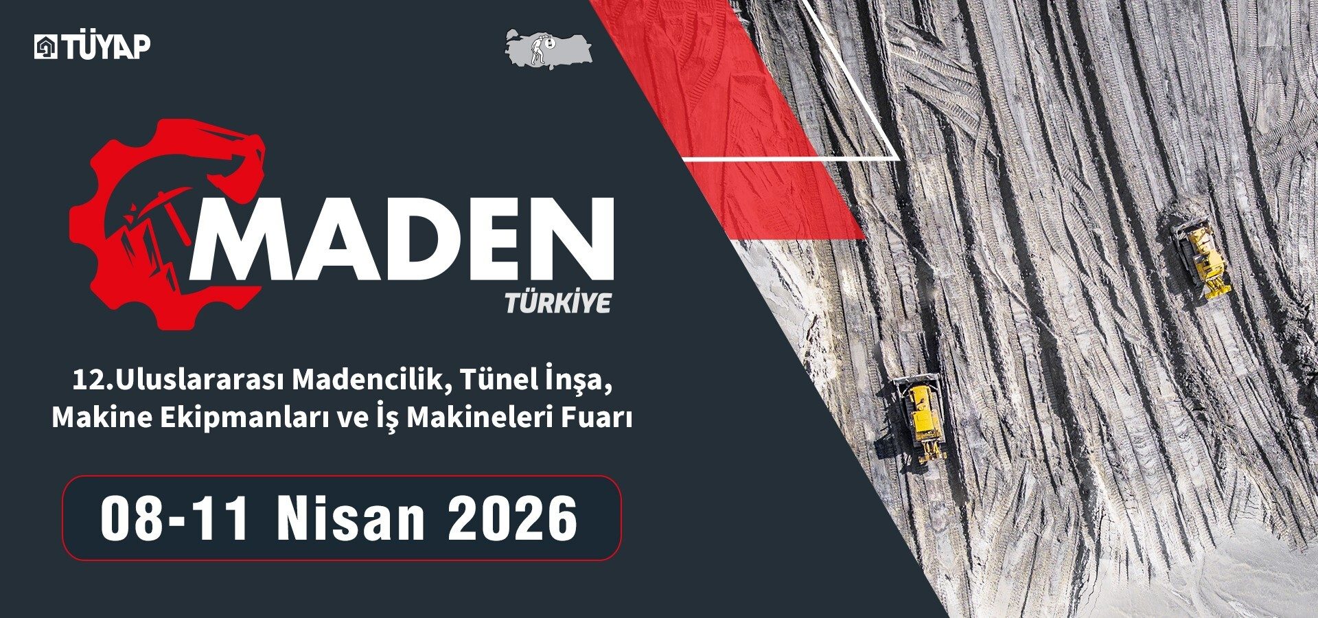 Ad for MADEN TÜRKİYE, 12th International Mining & Machinery Fair (Apr 8-11, 2026), showing excavators.