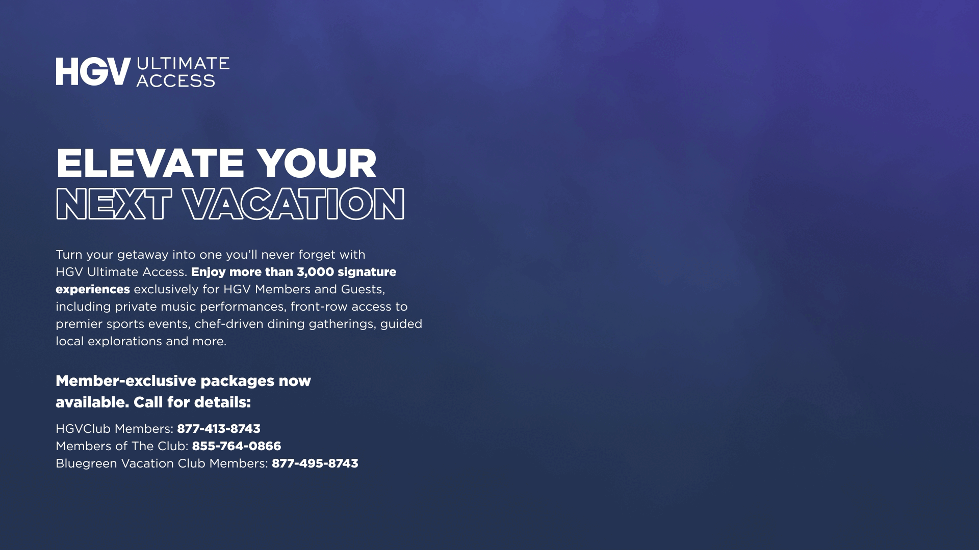 Ad for HGV Ultimate Access: Elevate Your Next Vacation, offering 3,000+ experiences and contact details.